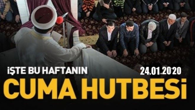 Diyanet 24.01.2020 Tarihli Cuma Hutbesi