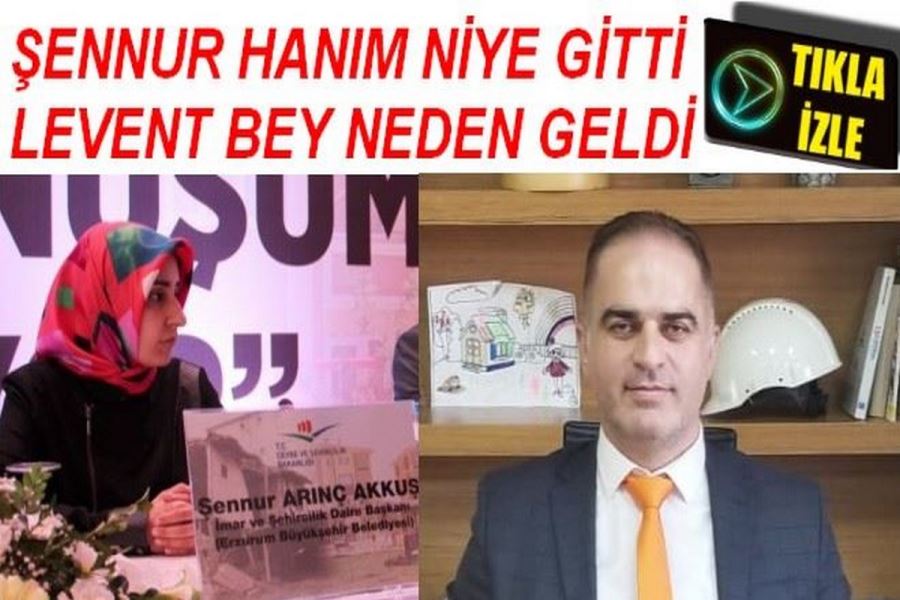 ŞENNUR HANIM NİYE GİTTİ LEVENT BEY NEDEN GELDİ