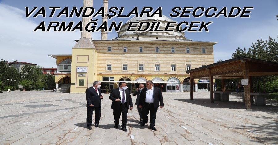 Vatandaşlara Seccade Armağan Edecek.