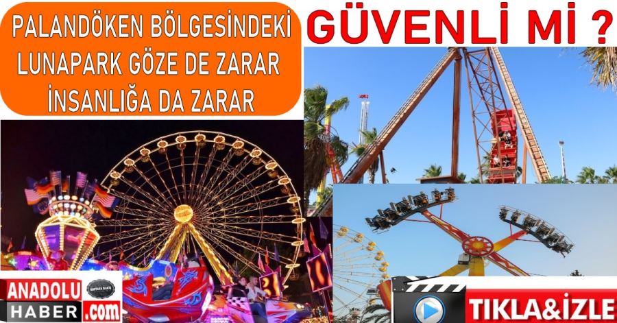 LUNAPARK GÖZE DE PALANDÖKEN SAKİNLERİNE DE HİZMET VERMİYOR