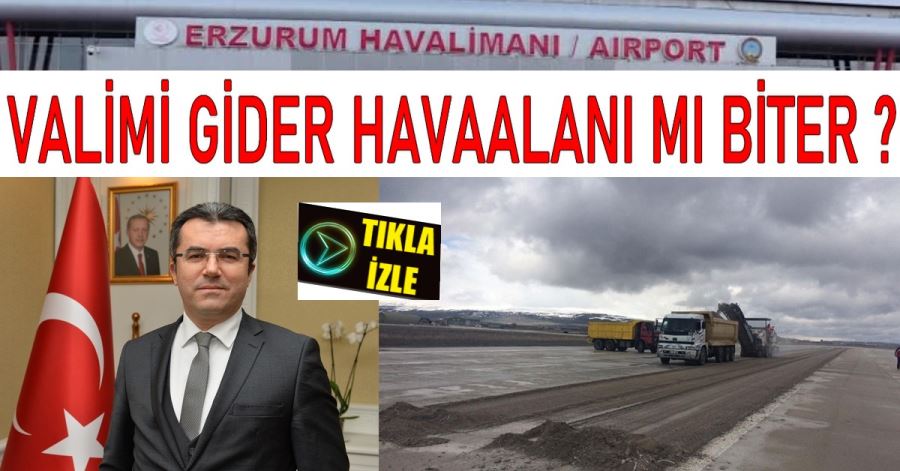 VALİMİ GİDER HAVAALANI MI BİTER ?