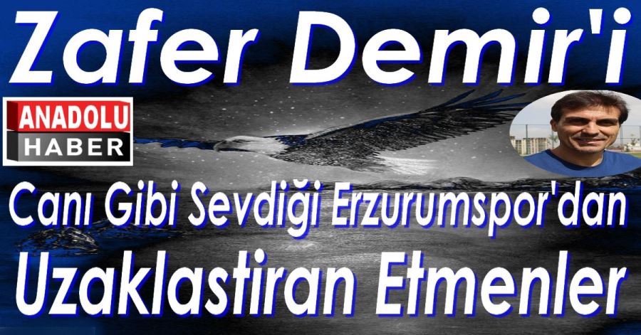 Zafer Demiri Rahatsız Edenler Kim ?