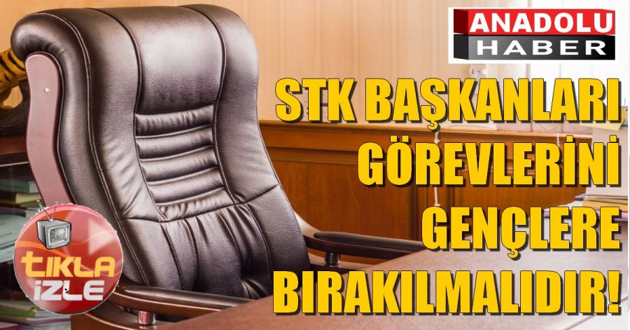 Görevleri Gençlere Devretmeli