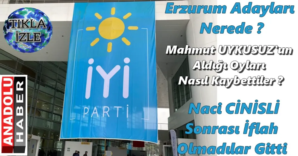 Erzurum İYİ Parti