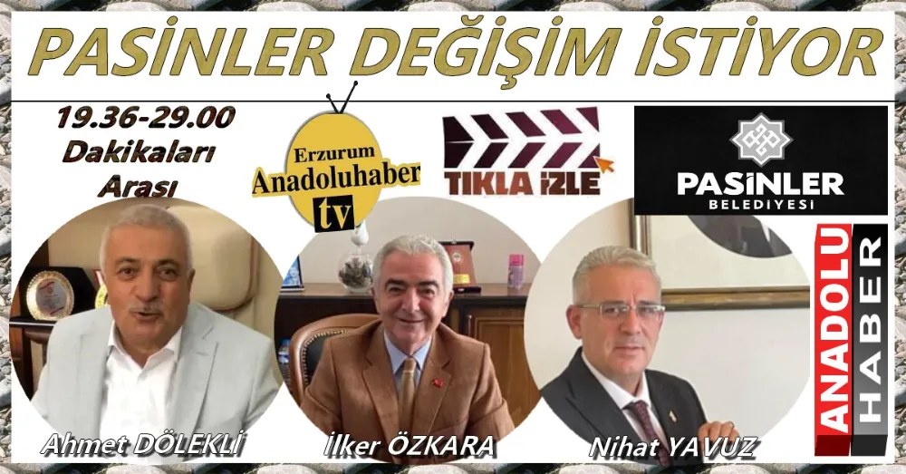 Pasinler Değişim İstiyor