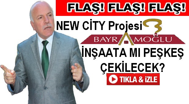 NEW CİTY BAYRAMOĞLU İnşaata mı Söz Verildi?