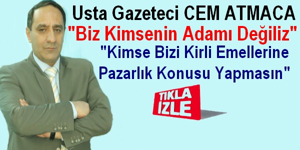 Atmaca, Biz Kimsenin Adamı Değiliz