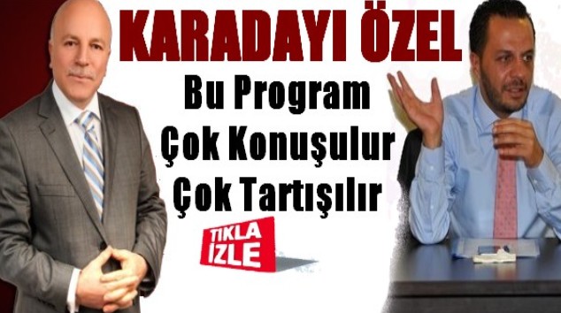 HAFTAYA BAKIŞ KARADAYI ÖZEL